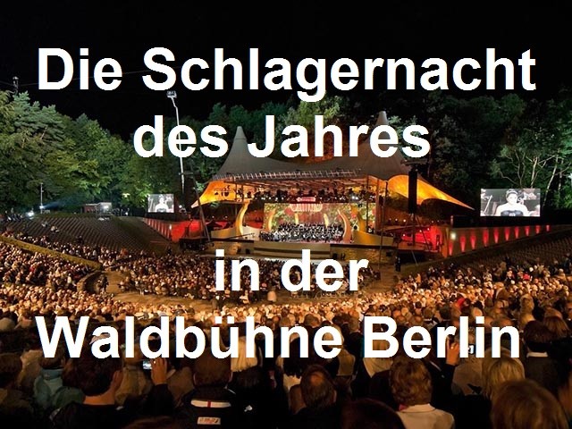 Die Schlagernacht.specialEdition am 26.09.2020 - Berliner Waldbühne - 26.09.2020 – 27.09.2020 - Konzert - Alecsa Hotel Berlin