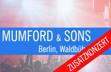MUMFORD & SONS ZUSATZSHOW BERLIN - Waldbühne - 18.07.2015 - Konzert - Alecsa Hotel Berlin