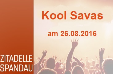 Kool Savas – Der King of Rap Open Air 2016 - Zitadelle Spandau - 26.08.2016 – 27.08.2016 - Konzert - Alecsa Hotel Berlin