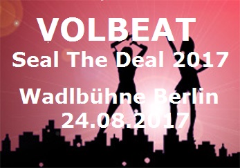 VOLBEAT LIVE – Seal The Deal Tour am 24.08.2017 in der Waldbühne Berlin - Berliner Waldbühne - 25.08.2017 - Konzert - Alecsa Hotel Berlin