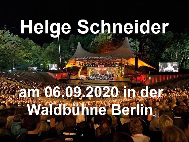 Helge Schneider – Waldbühne Berlin am 06.09.2020 - Berliner Waldbühne - 07.09.2020 - Konzert - Alecsa Hotel Berlin