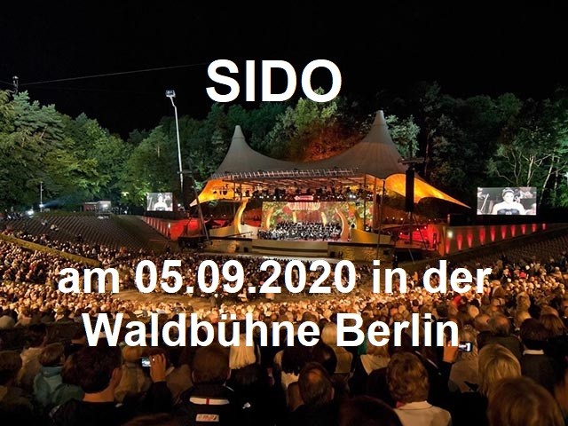 SIDO – Waldbühne Berlin am 05.09.2020 - Berliner Waldbühne - 06.09.2020 - Konzert - Alecsa Hotel Berlin