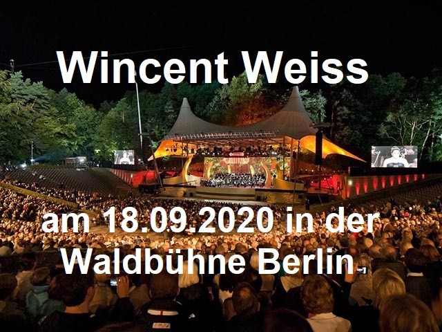 Wincent Weiss – Waldbühne Berlin am 18.09.2020 - Berliner Waldbühne - 19.09.2020 - Konzert - Alecsa Hotel Berlin